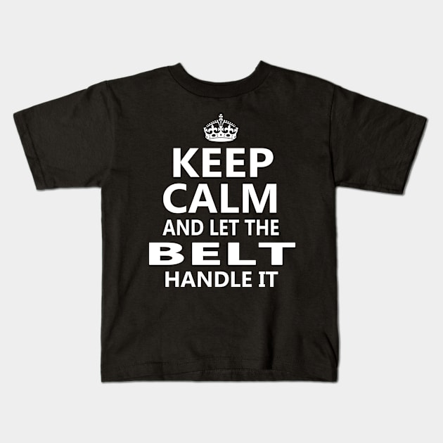 BELT Kids T-Shirt by dalyibbie